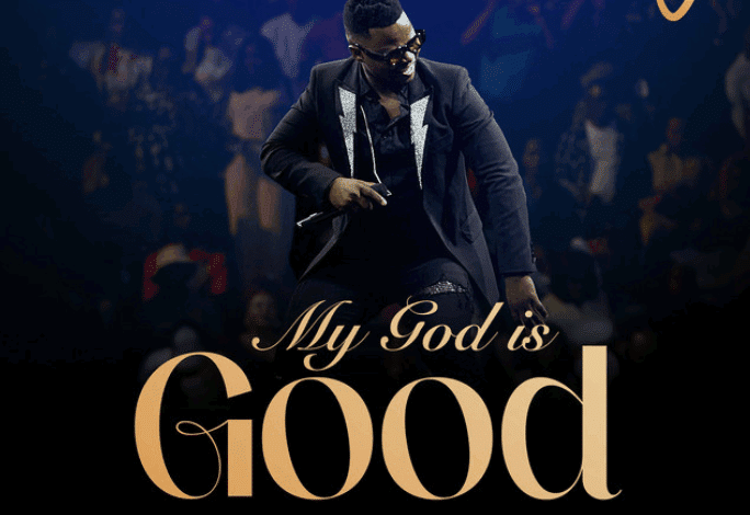 My God Is Good
